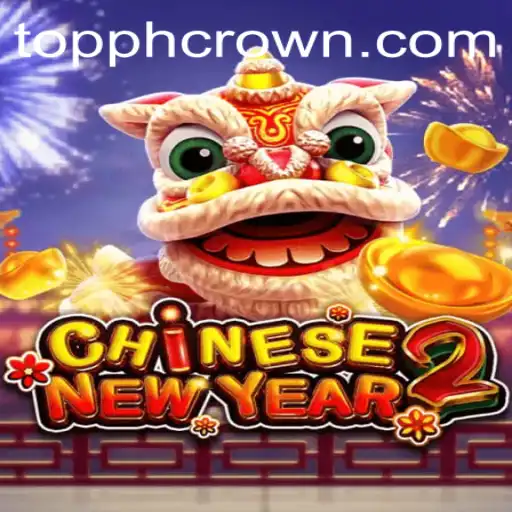 Exploring the Excitement of CHINESENEWYEAR2: A Deep Dive into Gameplay and Strategy