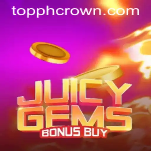 Explore the Thrilling World of JuicyGemsBonusBuy with PHCROWN